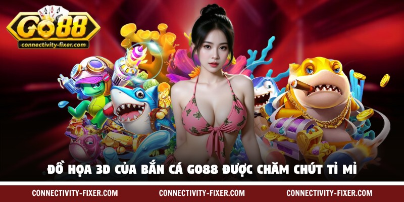 ban-ca-go88-do-hoa-dinh-cao