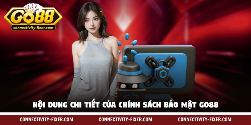 chinh-sach-bao-mat-go88-noi-dung