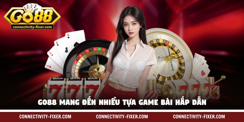 game-bai-doi-thuong-go88-hap-dan