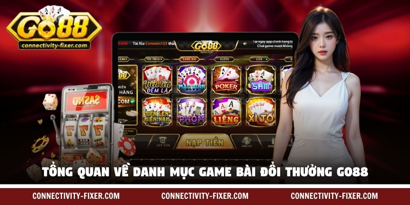 game-bai-doi-thuong-go88-tong-quan