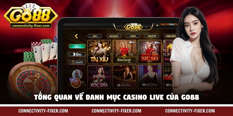 kinh-nghiem-go88-tong-quan-casino-live