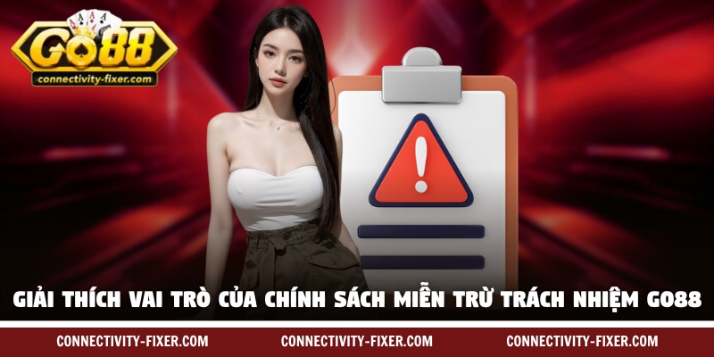 mien-tru-trach-nhiem-go88-vai-tro