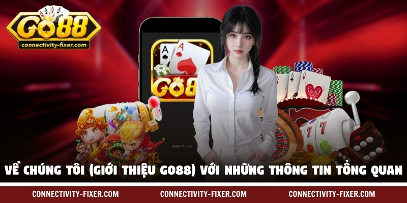ve-chung-toi-gioi-thieu-go88-tong-quan